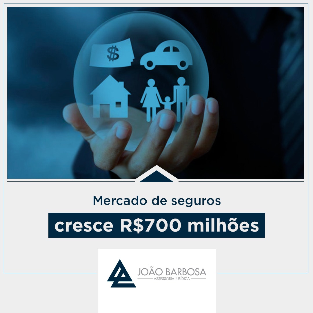Mercado de seguros cresce R$ 700 milhões